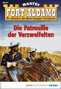 Fort Aldamo - Folge 006 - Bill Murphy - E-Book