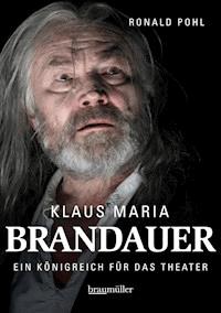 Klaus Maria Brandauer - Ronald Pohl - E-Book