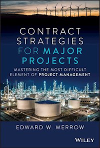 Contract Strategies for Major Projects - Edward W. Merrow - E-Book