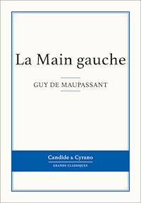 La Main gauche - Guy de Maupassant - E-Book