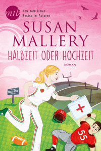 Halbzeit oder Hochzeit? - Susan Mallery - E-Book