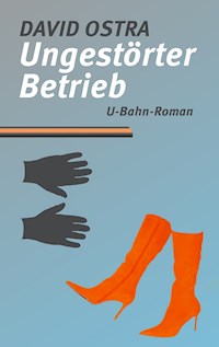 Ungestörter Betrieb - David Ostra - E-Book