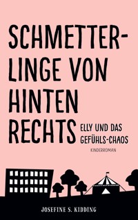 Schmetterlinge von hinten rechts - Josefine S. Kidding - E-Book