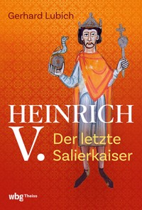 Heinrich V. - Gerhard Lubich - E-Book