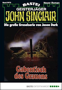 John Sinclair 873 - Jason Dark - E-Book