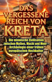Das vergessene Reich von Kreta - Moritz Lange - E-Book