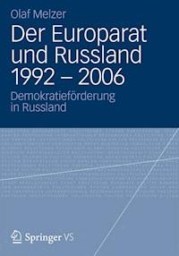 Der Europarat und Russland 1992 – 2006 - Olaf Melzer - E-Book
