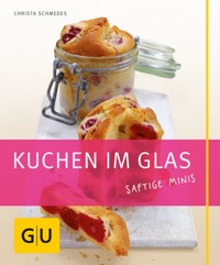 Kuchen im Glas - Christa Schmedes - E-Book