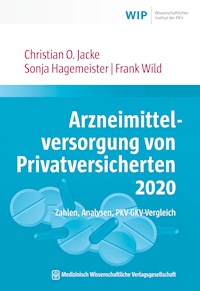 Arzneimittelversorgung von Privatversicherten 2020 - Christian O. Jacke - E-Book