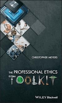The Professional Ethics Toolkit - Christopher Meyers - E-Book