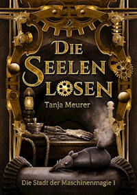 Die Seelenlosen - Meurer Tanja - E-Book