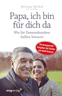 Papa, ich bin für dich da - Bettina Michel - E-Book