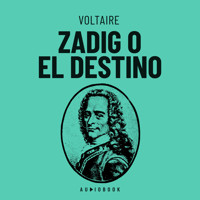 Zadig o el destino. Historia oriental (Completo) - Voltaire - Hörbuch