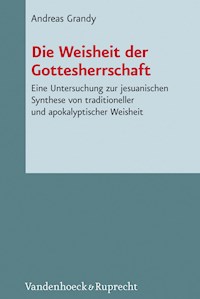 Die Weisheit der Gottesherrschaft - Andreas Grandy - E-Book