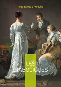 Les Diaboliques - Jules Barbey d'Aurevilly - E-Book