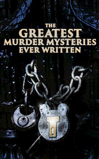 The Greatest Murder Mysteries Ever Written - Arthur Conan Doyle - E-Book