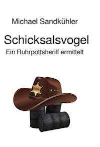 Schicksalsvogel - Michael Sandkühler - E-Book
