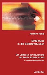 Einführung in die Selbstevaluation - Joachim König - E-Book