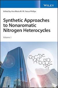 Synthetic Approaches to Nonaromatic Nitrogen Heterocycles, 2 Volume Set -  - E-Book