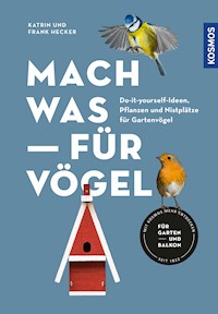 Mach was für Vögel - Katrin Hecker - E-Book