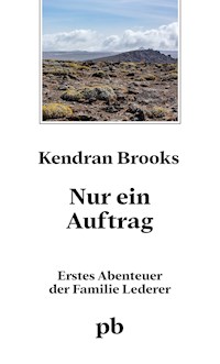 Nur ein Auftrag - Kendran Brooks - E-Book