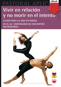 Vivir en relación y no morir en el intento - Varios Autores - E-Book