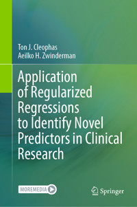 Application of Regularized Regressions to Identify Novel Predictors in Clinical Research - Ton J. Cleophas - E-Book