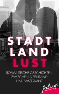 Stadt, Land, Lust - Kathrin Brückmann - E-Book