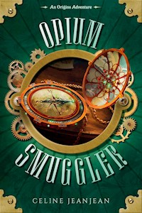 The Opium Smuggler - Celine Jeanjean - E-Book