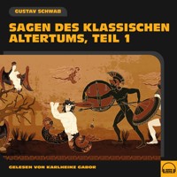 Sagen des klassischen Altertums (Teil 1) - Gustav Schwab - Hörbuch