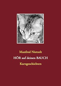 Hör auf Deinen Bauch - Manfred Nietzelt - E-Book