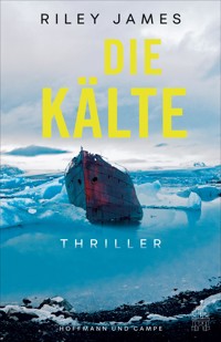 Die Kälte - Riley James - E-Book