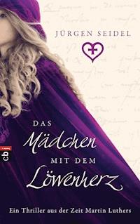 Das Mädchen mit dem Löwenherz - Jürgen Seidel - E-Book
