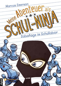 Meine Abenteuer als Schul-Ninja, Band 04 - Marcus Emerson - E-Book