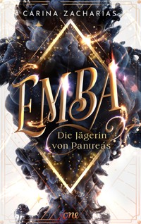 Emba – Die Jägerin von Pantreás - Carina Zacharias - E-Book