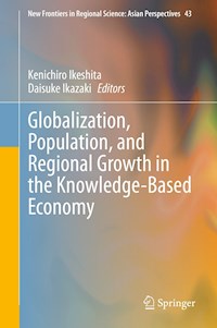 Globalization, Population, and Regional Growth in the Knowledge-Based Economy -  - E-Book