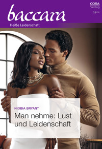 Man nehme: Lust und Leidenschaft - Niobia Bryant - E-Book