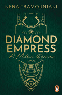 Diamond Empress. A Million Reasons - Nena Tramountani - E-Book