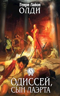Одиссей, сын Лаэрта - Генри Лайон Олди - E-Book