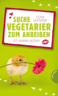 Suche Vegetarier zum Anbeißen - Cora Gofferjé - E-Book