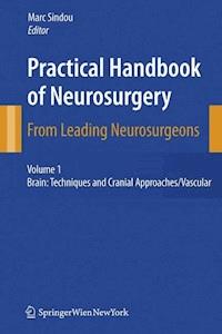 Practical Handbook of Neurosurgery -  - E-Book