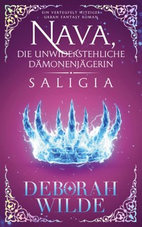 Nava, die unwiderstehliche Dämonenjägerin - Saligia - Deborah Wilde - E-Book