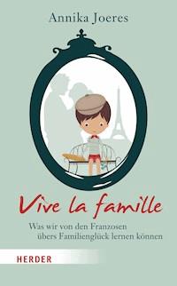 Vive la famille - Annika Joeres - E-Book