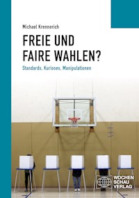 Freie und faire Wahlen? - Michael Krennerich - E-Book