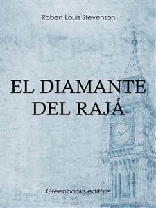 El diamante del rajá - Robert Louis Stevenson - E-Book