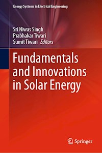 Fundamentals and Innovations in Solar Energy -  - E-Book