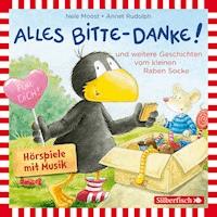 Alles Bitte-danke!, Alles Eis!, Socke will alles können und zwar ruckzuck! (Der kleine Rabe Socke) - Nele Moost - Hörbuch
