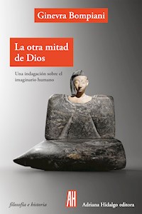 La otra mitad de Dios - Ginevra Bompiani - E-Book