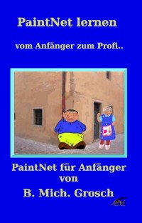 PaintNet lernen - Bernd Michael Grosch - E-Book