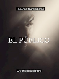 El  Público - Federico García Lorca - E-Book